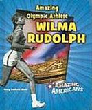 AMAZING OLYMPIC ATHLETE WILMA RUDOLPH