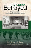 A NATION BETRAYED: NIGERIA AND THE MINORITIES