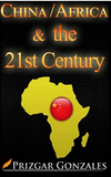 CHINA-AFRICA & the 21st Century