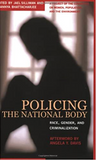 Policing the National Body: Race, Gender and Criminalization in the United States