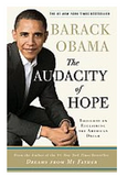 THE AUDACITY OF HOPE: THOUGHTS ON RECLAIMING THE AMERICAN DREAM