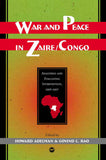 WAR AND PEACE IN ZAIRE,DRC:   ANALYZING AND EVALUATING INTERVENTION, 1996-1997