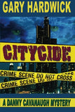 CITYCIDE: A DANNY CAVANAUGH MYSTERY