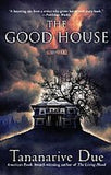 THE GOOD HOUSE