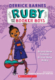 BRAND NEW SCHOOL, BRAVE NEW RUBY (RUBY AND THE BOOKER BOYS #1)